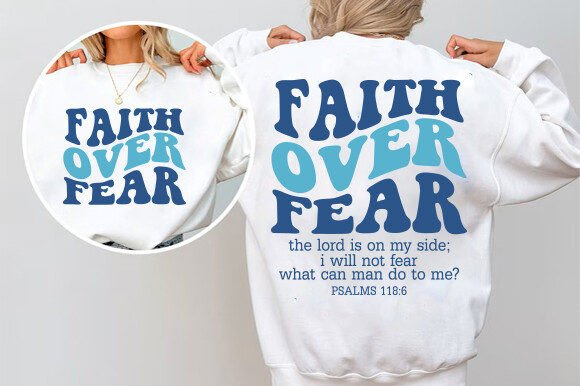 Faith over Fear SVG for T-Shirt Designs