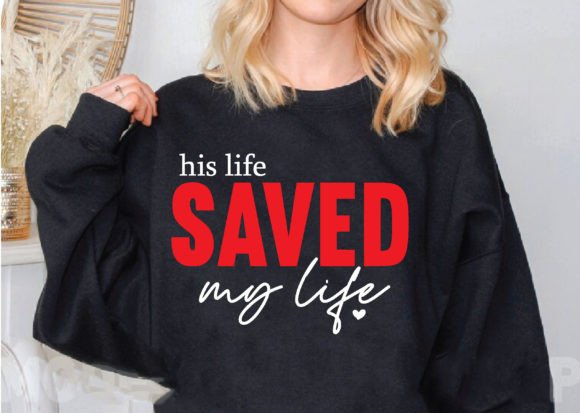 His Life Saved My Life SVG, Christian PNG