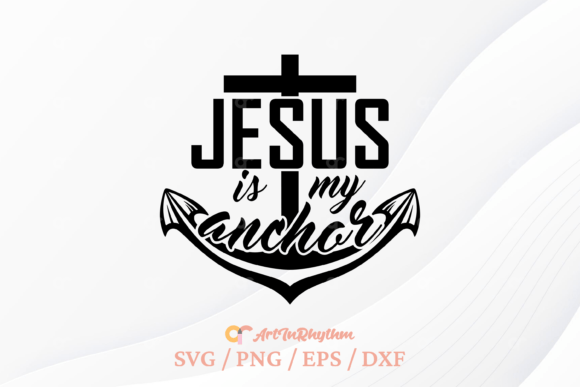 Jesus is My Anchor Svg, Faith Svg T-Shirt Designs