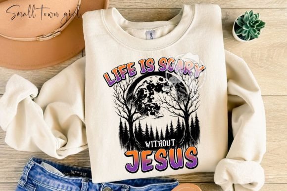 Life is Scary Without Jesus Png and T-Shirt Designs