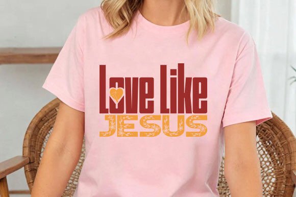 Love Like Jesus SVG PNG T-Shirt Design