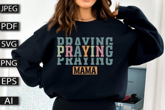 Praying Mama SVG, Christian SVG for T-Shirt Designs