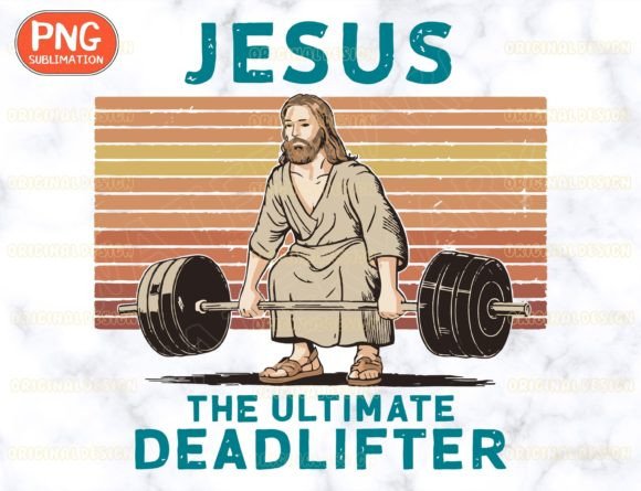 Retro Jesus the Ultimate Deadlifter Png T-Shirt Designs