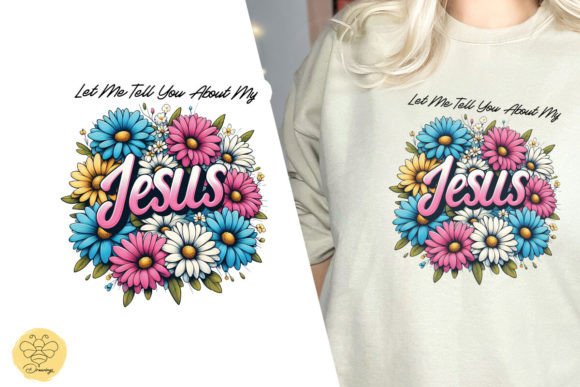 Tell You About My Jesus PNG for T-Shirt Designs